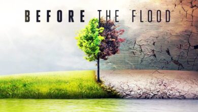صورة وثائقي «Before The Flood».. يناقش كارثة التغير المناخي العالمي وأسبابها وتأثيراتها
